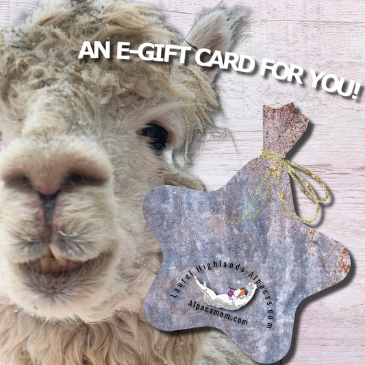 E - Gift Card - Laurel Highlands Alpacas | AlpacaMom.com